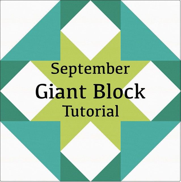 September Giant Block Tutorial